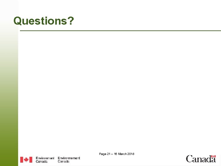 Questions? Page 21 – 16 March 2018 