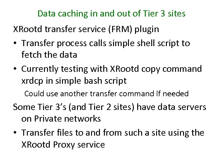 Data caching in and out of Tier 3 sites XRootd transfer service (FRM) plugin