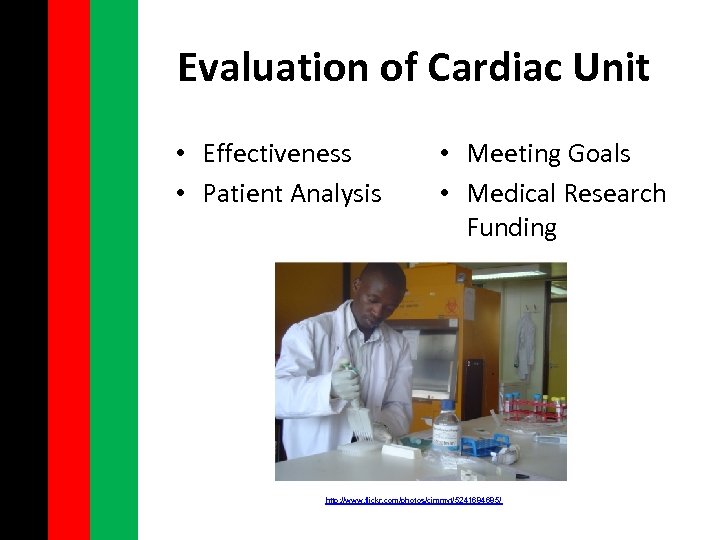 Evaluation of Cardiac Unit • Effectiveness • Patient Analysis • Meeting Goals • Medical