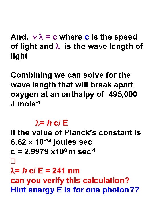 And, n l = c where c is the speed of light and l