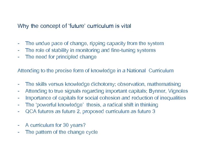 Why the concept of ‘future’ curriculum is vital - The undue pace of change,