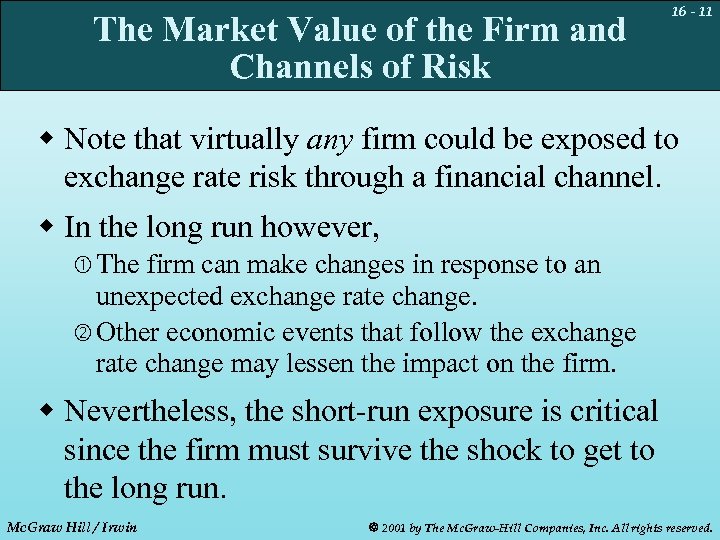 The Market Value of the Firm and Channels of Risk 16 - 11 w