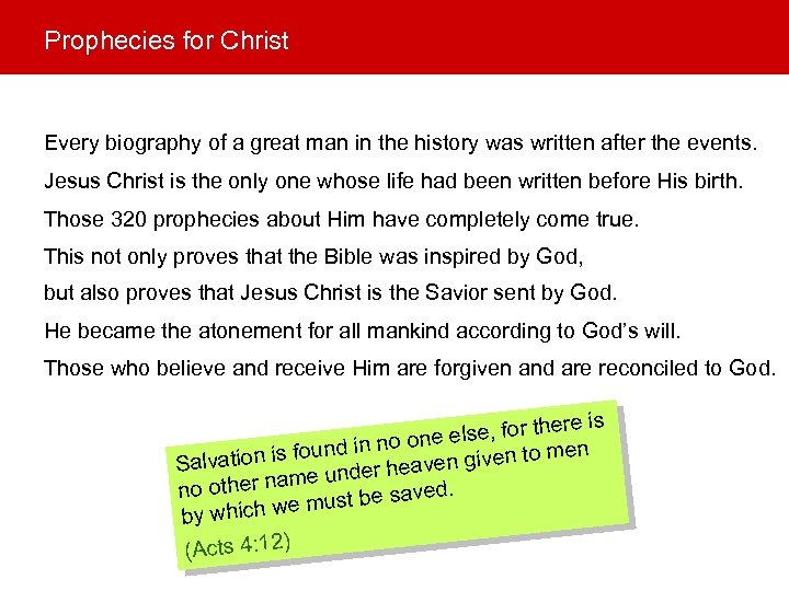 Prophecies for Christ Every biography of a great man in the history was written