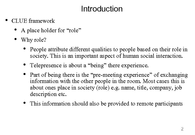 Introduction • CLUE framework • • A place holder for “role” Why role? •