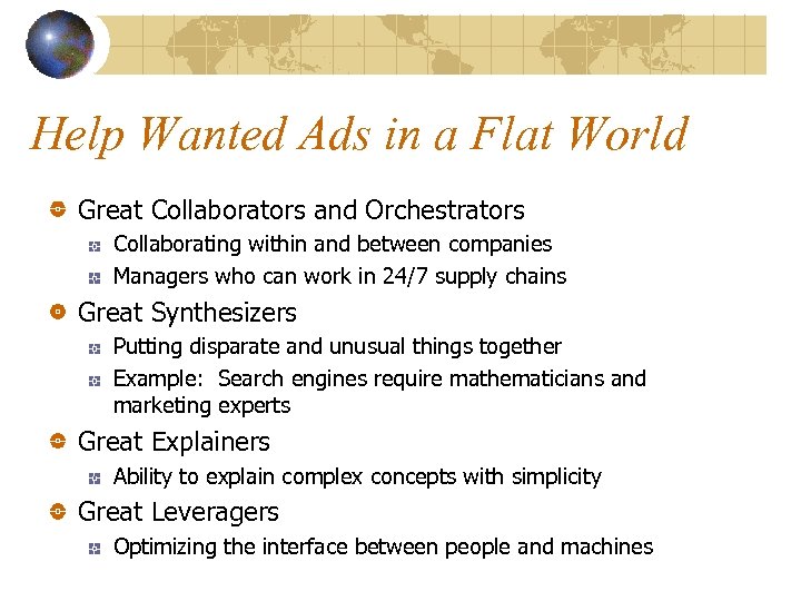 Help Wanted Ads in a Flat World Great Collaborators and Orchestrators Collaborating within and