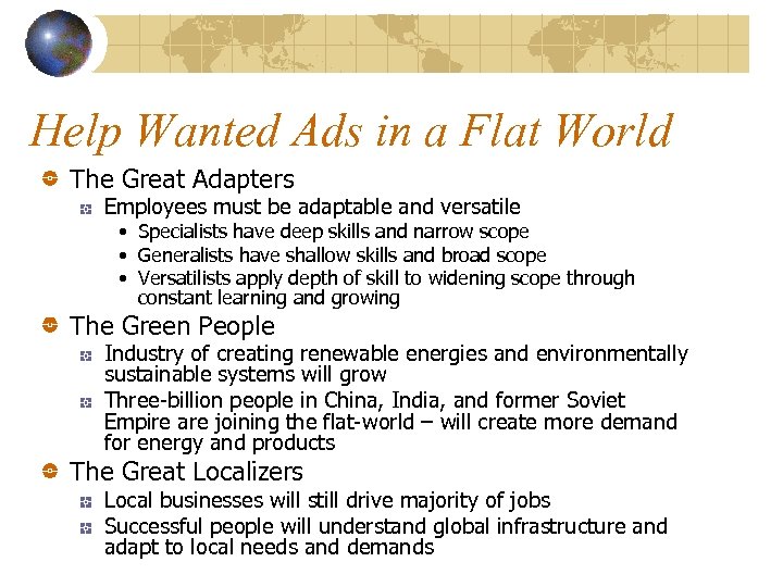 Help Wanted Ads in a Flat World The Great Adapters Employees must be adaptable