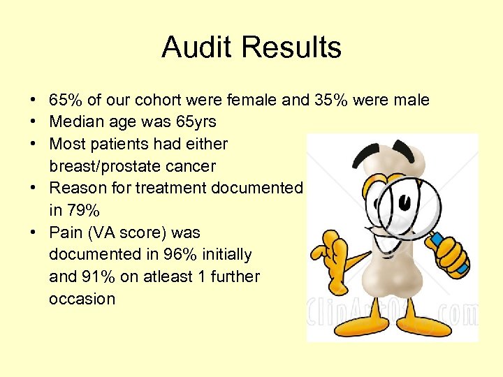 Audit Results • 65% of our cohort were female and 35% were male •