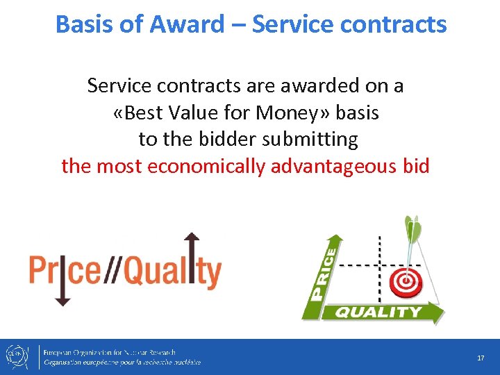 Basis of Award – Service contracts are awarded on a «Best Value for Money»