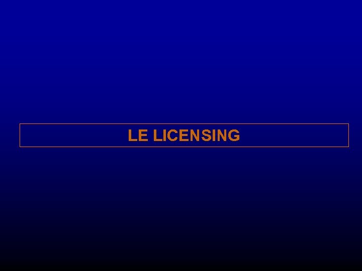 LE LICENSING 