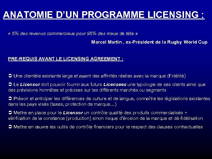 ANATOMIE D’UN PROGRAMME LICENSING : « 5% des revenus commerciaux pour 95% des maux