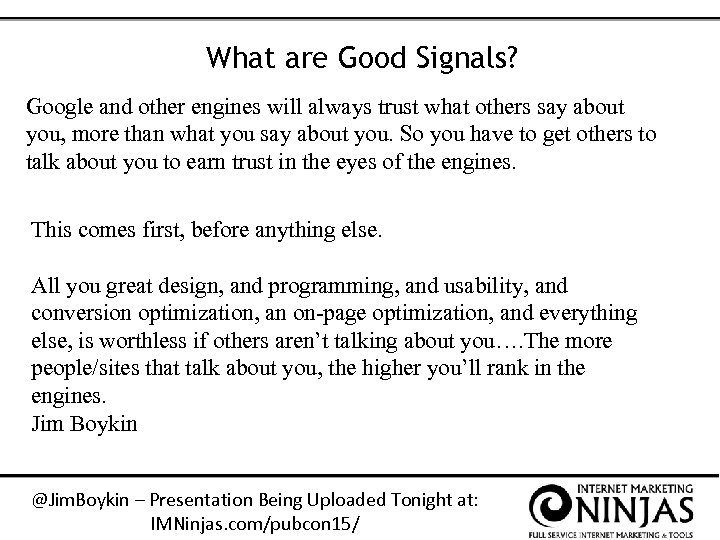 What are Good Signals? Google and other engines will always trust what others say