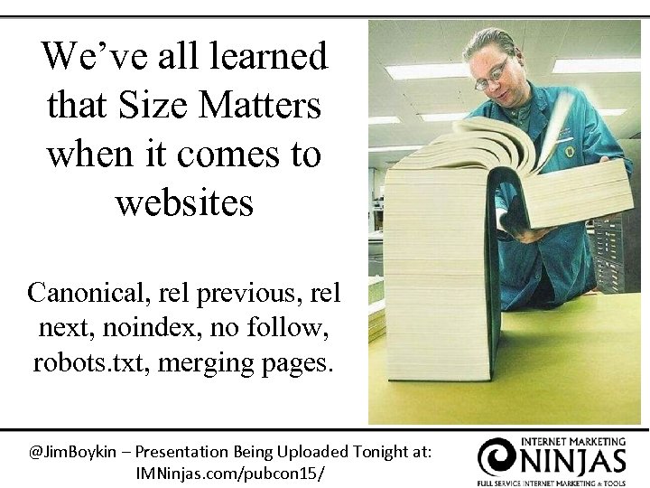 We’ve all learned that Size Matters when it comes to websites Canonical, rel previous,
