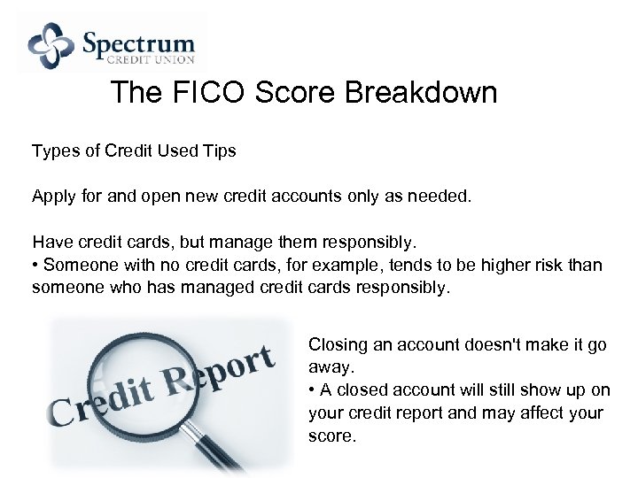 The FICO Score Breakdown Types of Credit Used Tips Apply for and open new