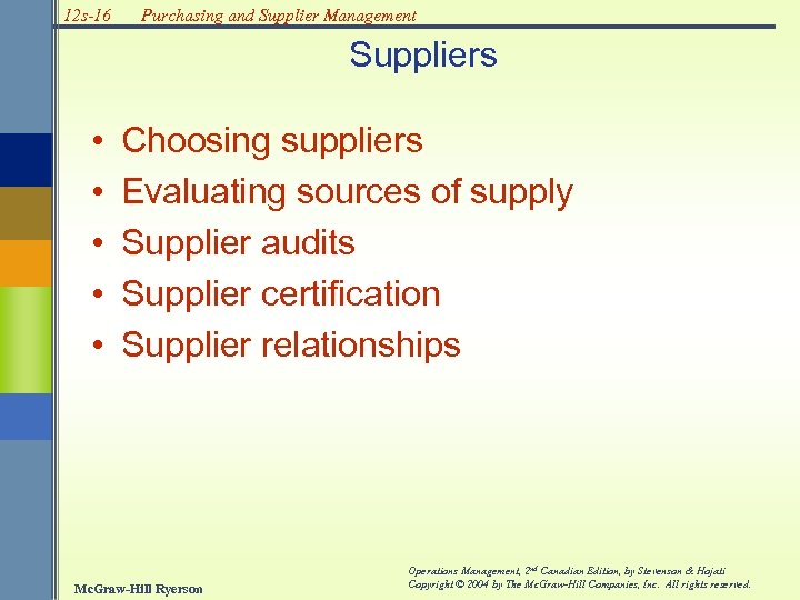 12 s-16 Purchasing and Supplier Management Suppliers • • • Choosing suppliers Evaluating sources