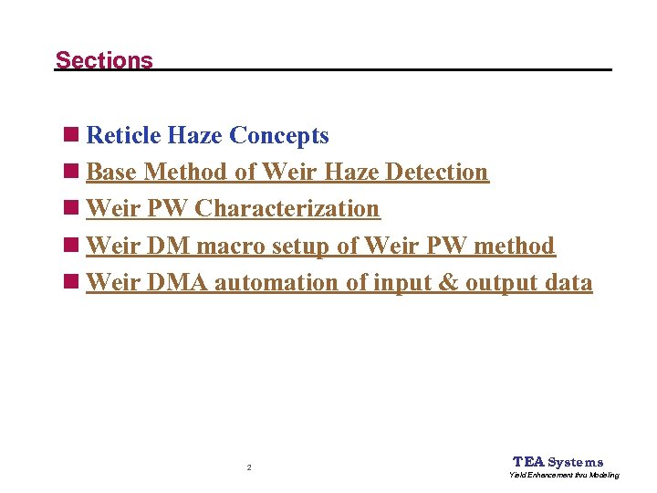 Sections n Reticle Haze Concepts n Base Method of Weir Haze Detection n Weir