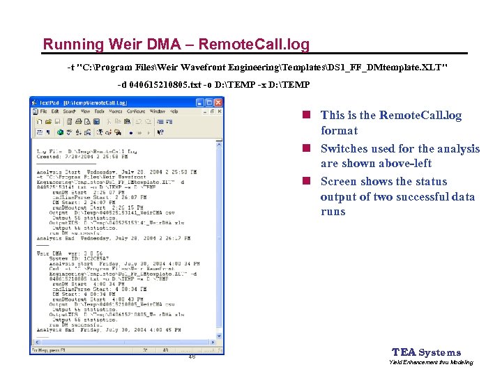 Running Weir DMA – Remote. Call. log -t 