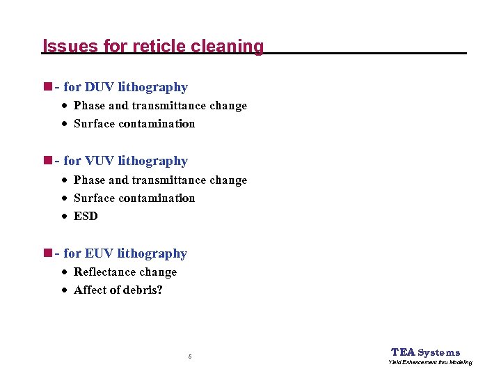 Issues for reticle cleaning n - for DUV lithography · Phase and transmittance change