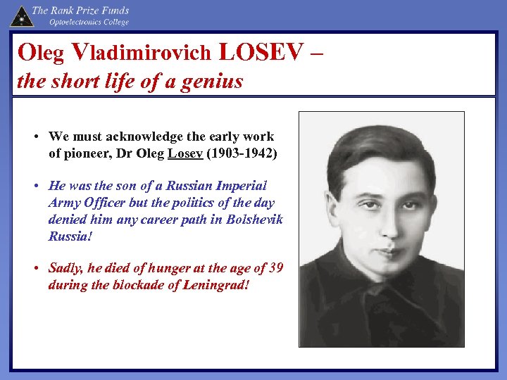 Oleg Vladimirovich LOSEV – the short life of a genius • We must acknowledge
