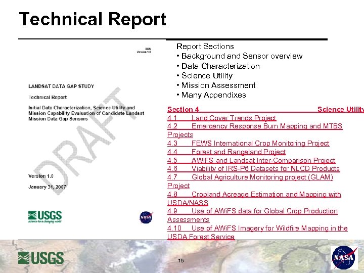 Technical Report Sections • Background and Sensor overview • Data Characterization • Science Utility