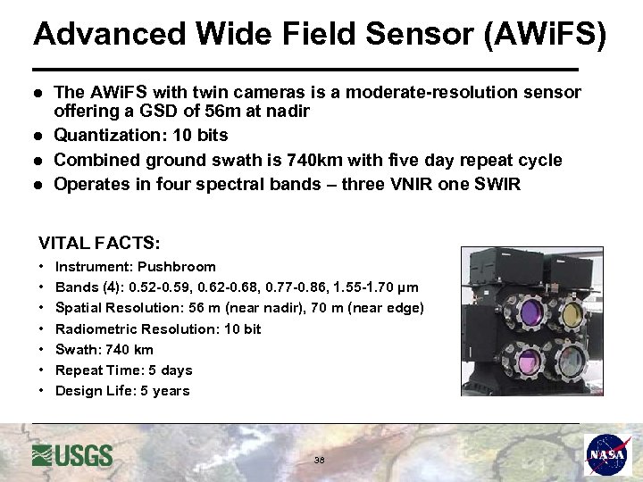 Advanced Wide Field Sensor (AWi. FS) l l The AWi. FS with twin cameras