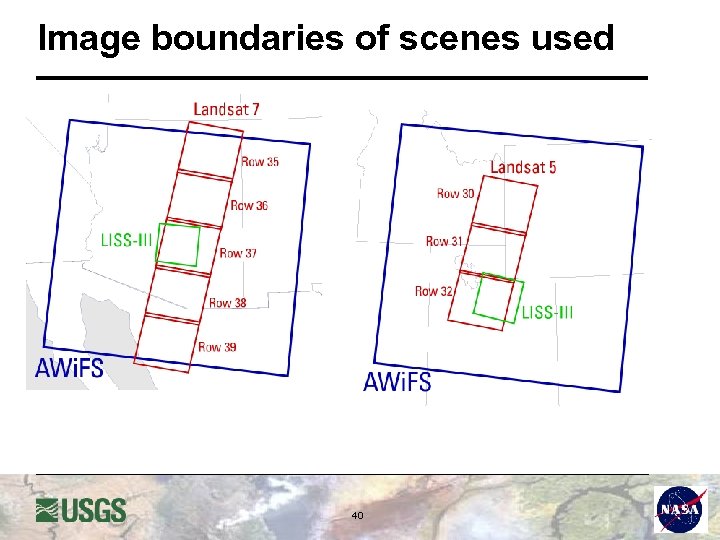 Image boundaries of scenes used 40 