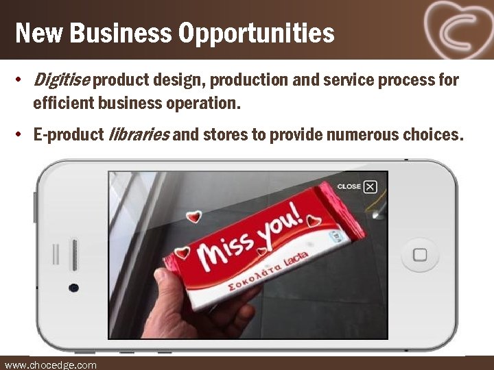 New Business Opportunities • Digitise product design, production and service process for efficient business