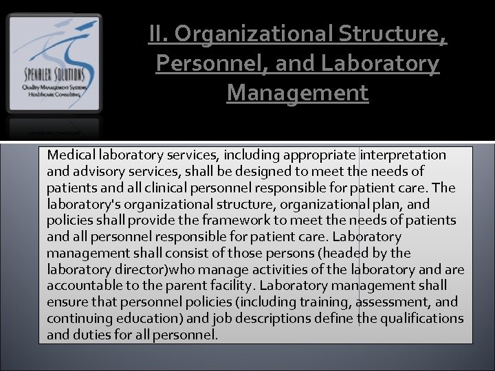 II. Organizational Structure, Personnel, and Laboratory Management Medical laboratory services, including appropriate interpretation and