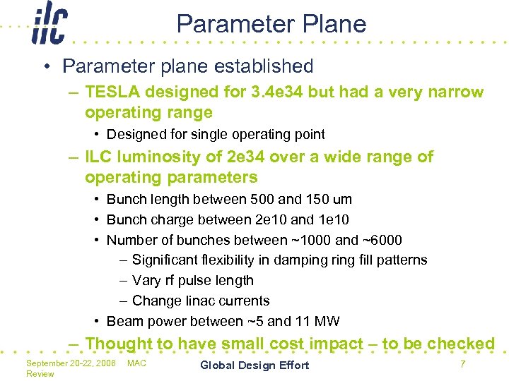 Parameter Plane • Parameter plane established – TESLA designed for 3. 4 e 34
