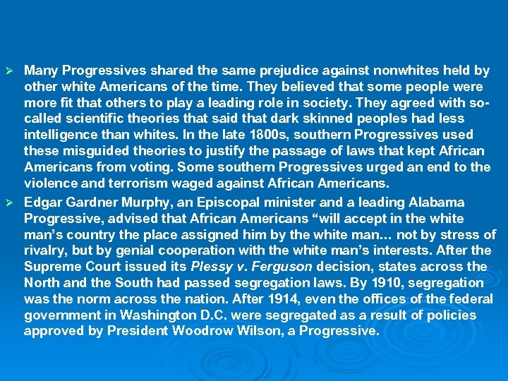Closure Question #1: How did Progressives’ views about race and values foster prejudice? (At
