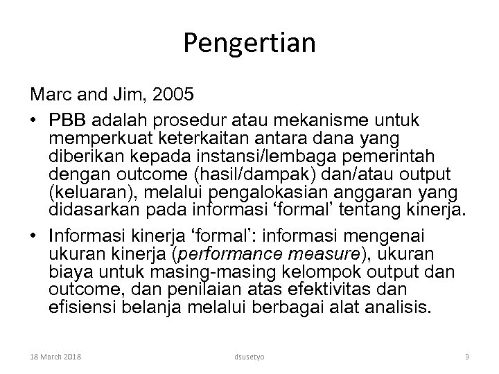 Pengertian Marc and Jim, 2005 • PBB adalah prosedur atau mekanisme untuk memperkuat keterkaitan