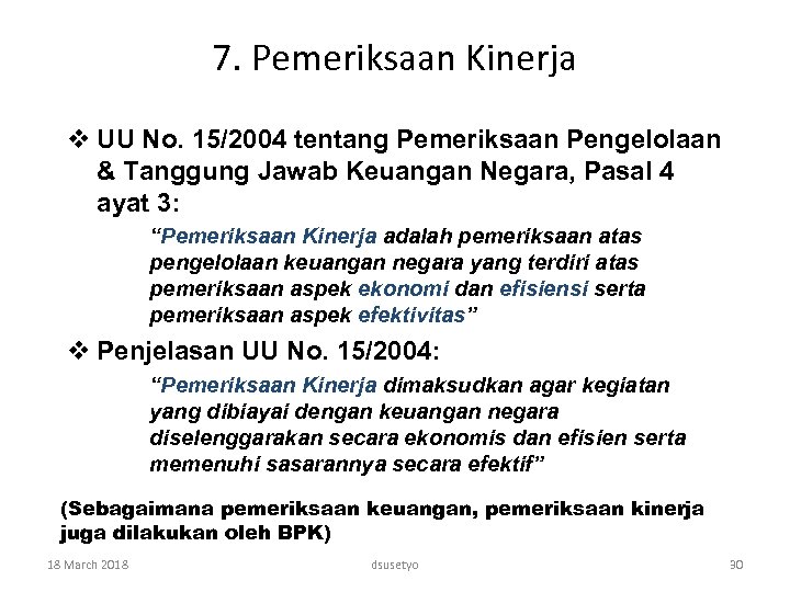 7. Pemeriksaan Kinerja v UU No. 15/2004 tentang Pemeriksaan Pengelolaan & Tanggung Jawab Keuangan