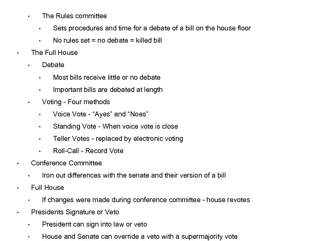 The Rules committee • • Sets procedures and time for a debate of a