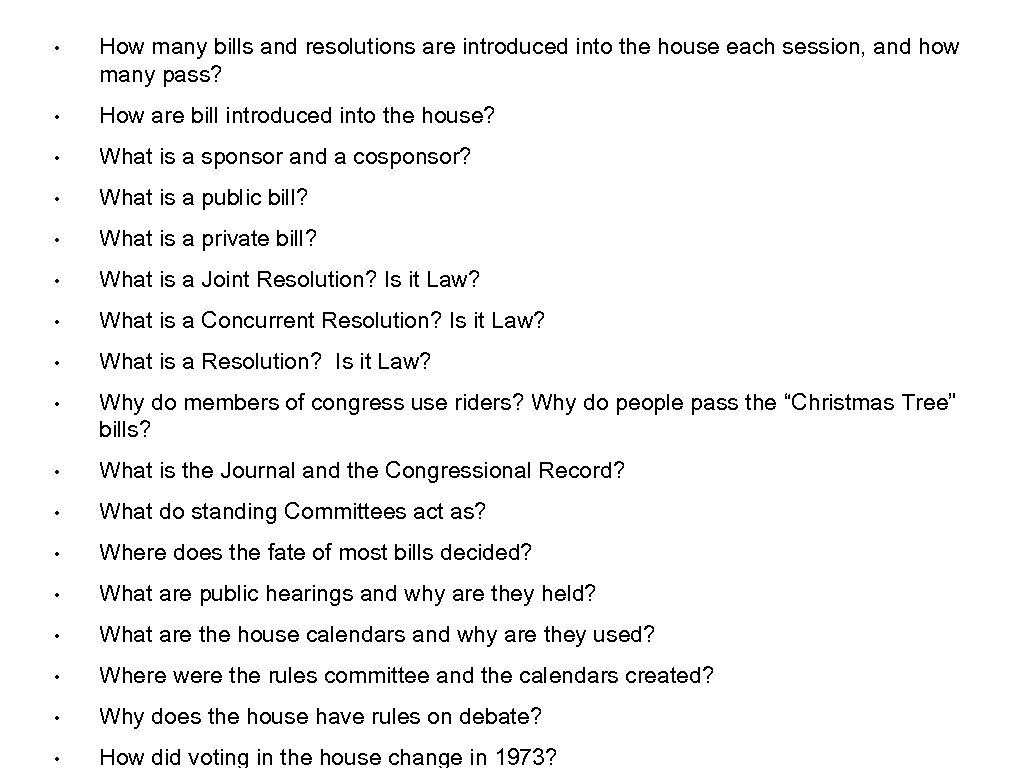  • How many bills and resolutions are introduced into the house each session,