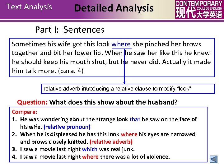 Text Analysis Detailed Analysis Part I: Sentences Sometimes his wife got this look where