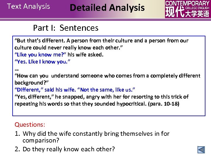 Text Analysis Detailed Analysis Part I: Sentences “But that’s different. A person from their