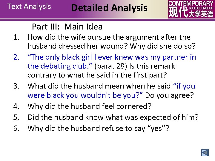 Text Analysis Detailed Analysis Part III: Main Idea 1. How did the wife pursue