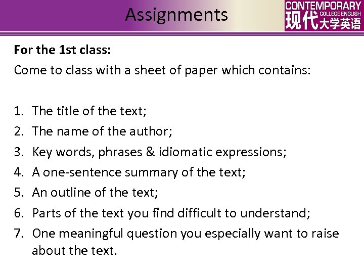 Assignments For the 1 st class: Come to class with a sheet of paper