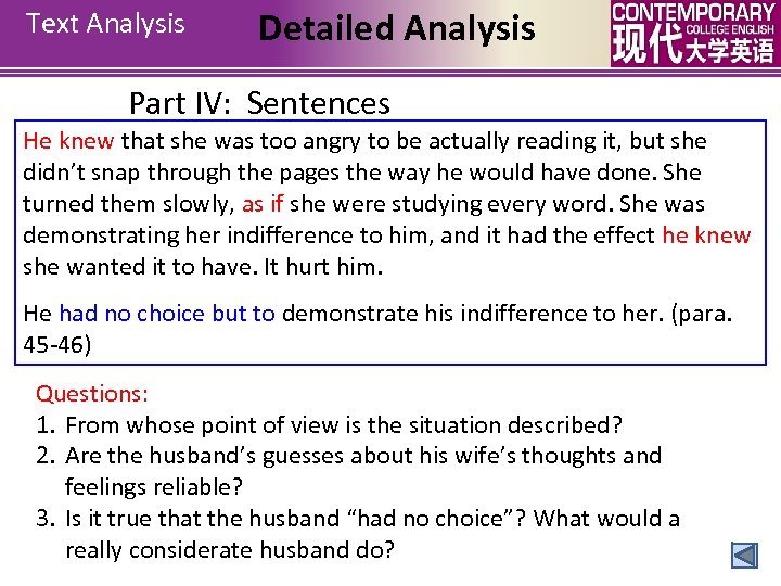 Text Analysis Detailed Analysis Part IV: Sentences He knew that she was too angry