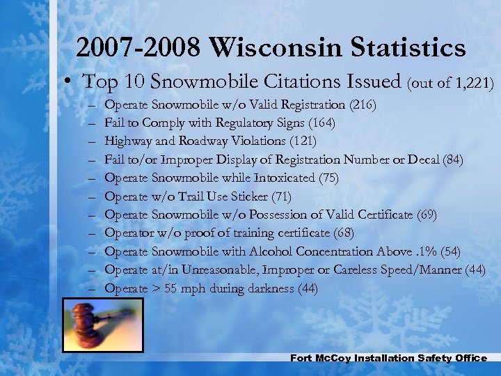 2007 -2008 Wisconsin Statistics • Top 10 Snowmobile Citations Issued (out of 1, 221)