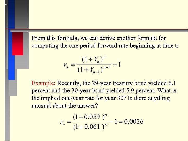 From this formula, we can derive another formula for computing the one period forward