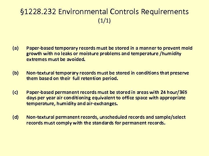 § 1228. 232 Environmental Controls Requirements (1/1) (a) Paper-based temporary records must be stored