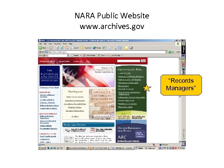 NARA Public Website www. archives. gov “Records Managers” 
