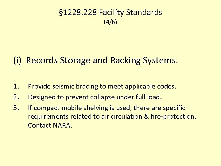 § 1228. 228 Facility Standards (4/6) (i) Records Storage and Racking Systems. 1. 2.
