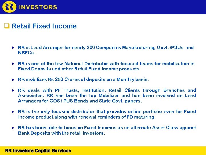  Retail Fixed Income RR is Lead Arranger for nearly 200 Companies Manufacturing, Govt.