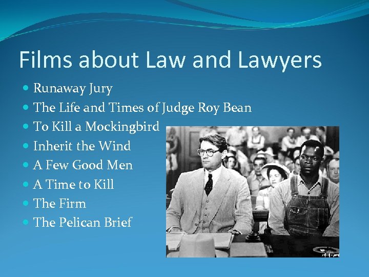 Films about Law and Lawyers Runaway Jury The Life and Times of Judge Roy