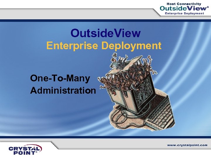 Outside. View Enterprise Deployment One-To-Many Administration 