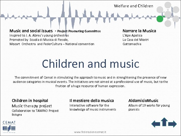 Welfare and Children Music and social issues - Project Promoting Committee Inspired to J.