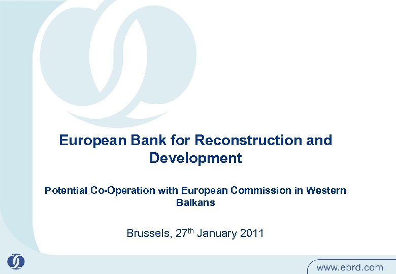 European Bank for Reconstruction and Development Potential Co-Operation with European Commission in Western Balkans