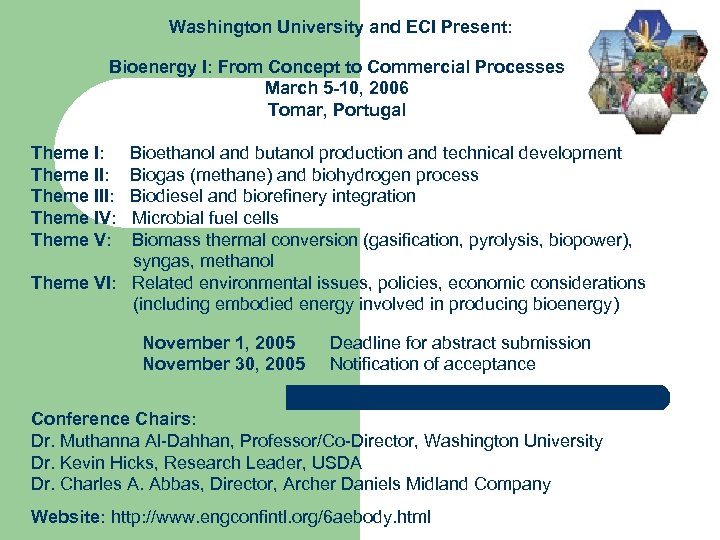 Washington University and ECI Present: Bioenergy I: From Concept to Commercial Processes March 5