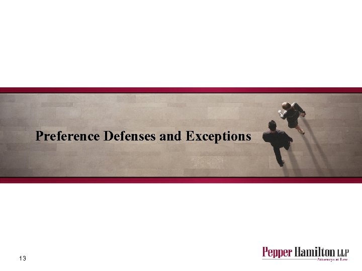 Preference Defenses and Exceptions 13 